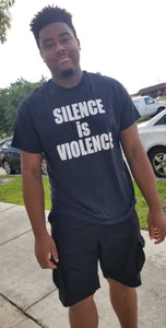 Unisex 'Silence is Violence' T-Shirt