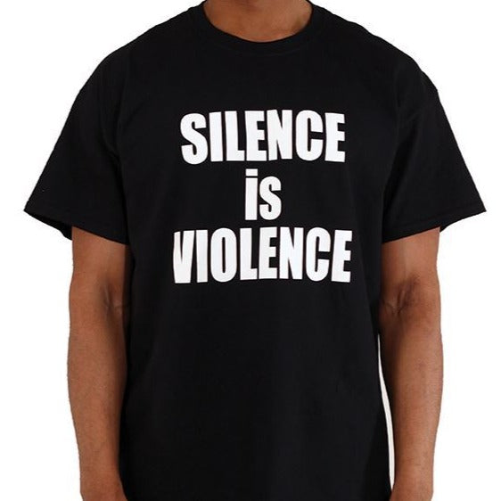 Unisex 'Silence is Violence' T-Shirt